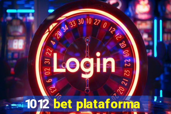 1012 bet plataforma